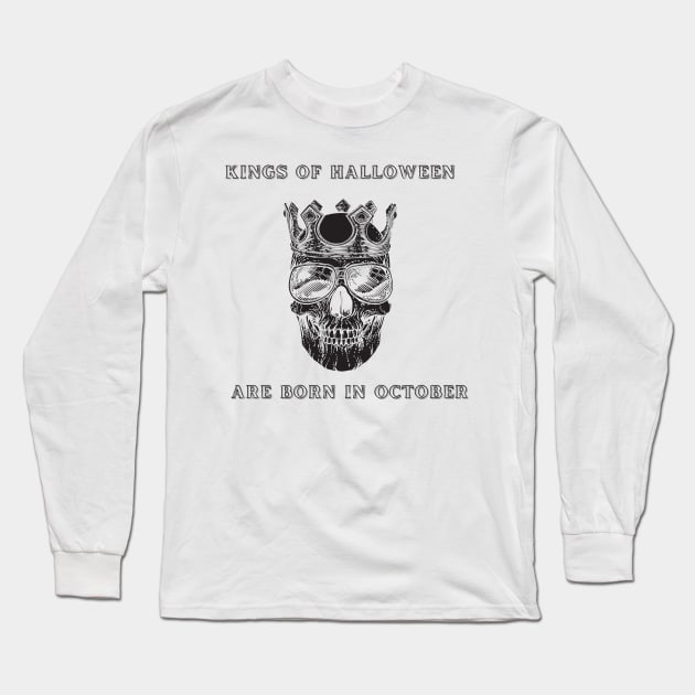 Kings Of Halloween Are Born In October Long Sleeve T-Shirt by dsbsoni